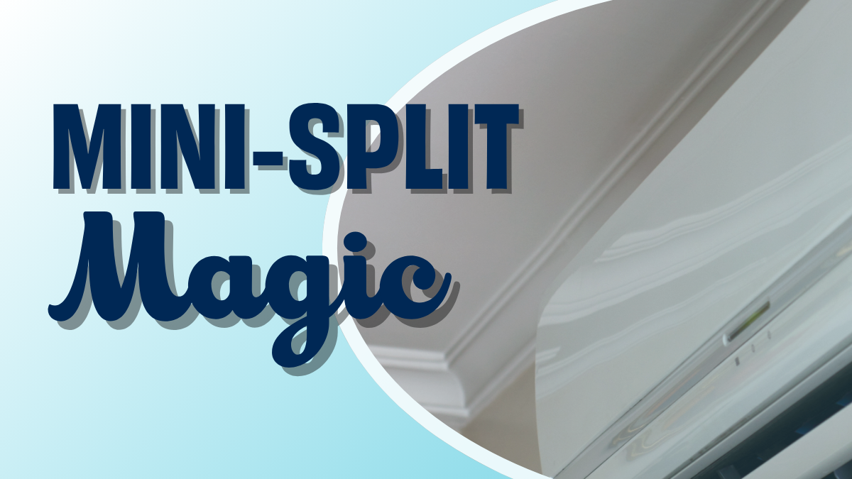 Mini split magic