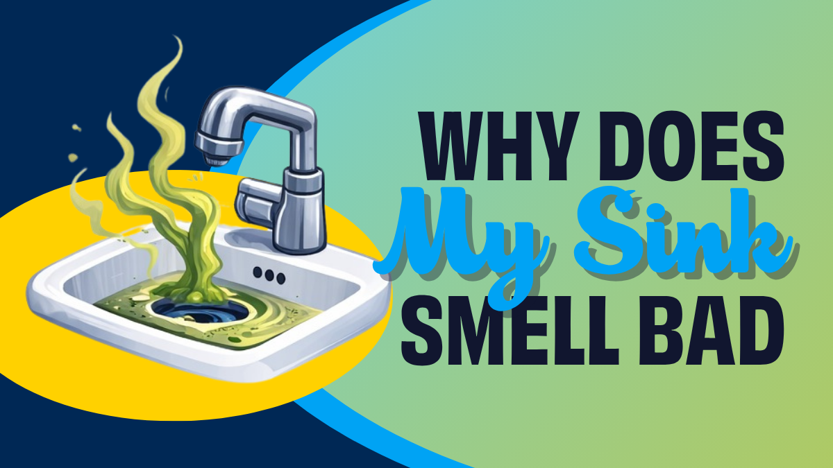 why does my sink smell bad?