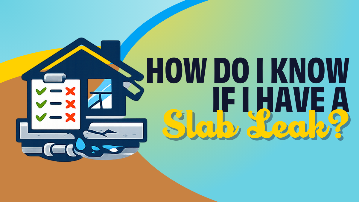 how do I know if I have a slab leak