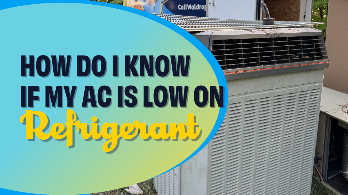 how do I know if my AC is low on refrigerant?