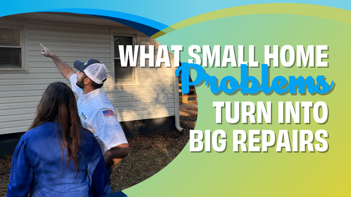 what small home problems turn into big repairs