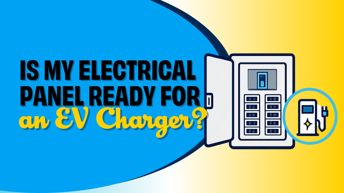 is my electrical panel ready for an EV charger?